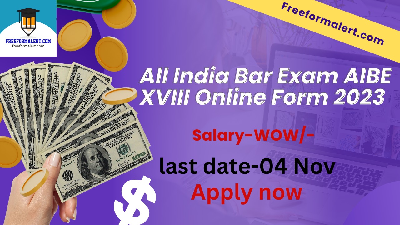 All India Bar Exam AIBE XVIII Online Form 2023 Re Open Freeformalert