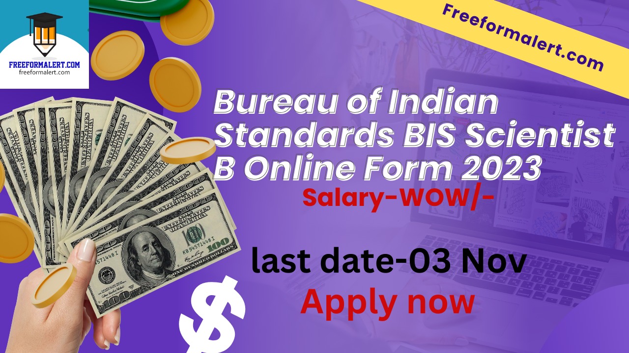 Bureau of Indian Standards BIS Scientist B Online Form 2023 Freeformalert