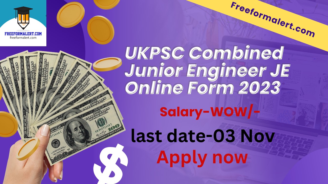 UKPSC Combined Junior Engineer JE Online Form 2023 for 1097 Post Freeformalert