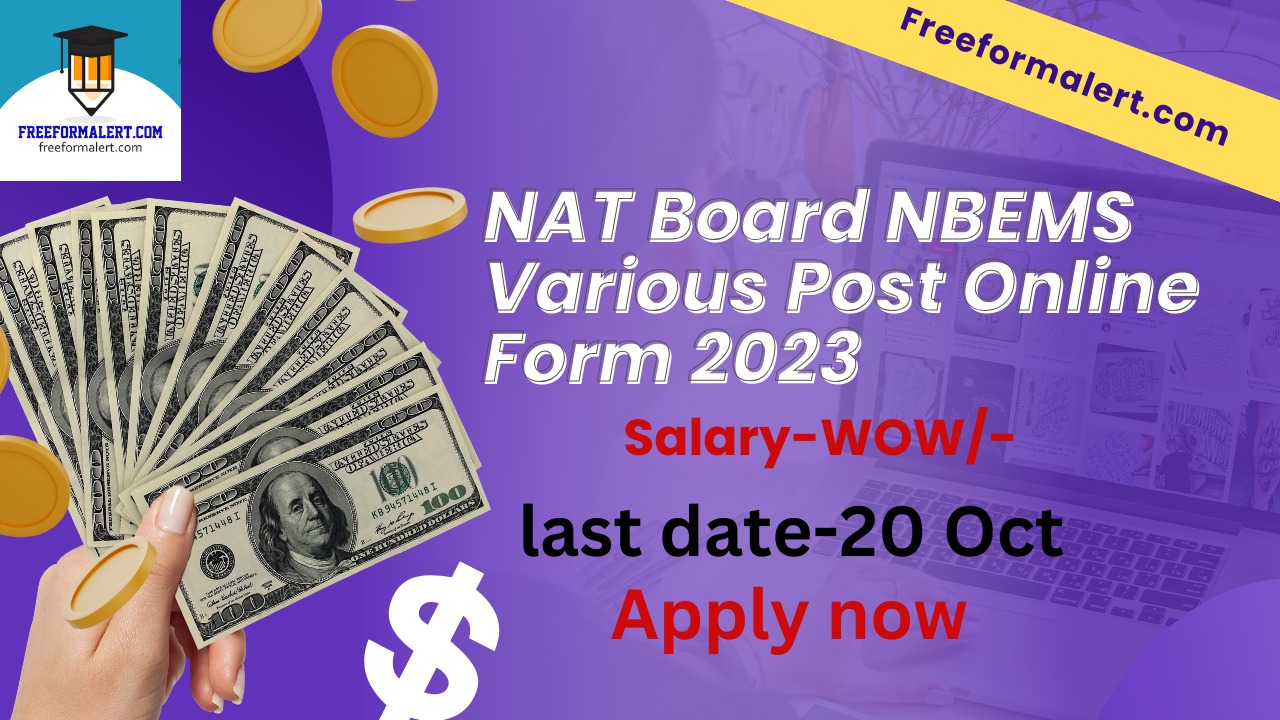 NAT Board NBEMS Various Post Online Form 2023 for 48 Post Freeformalert